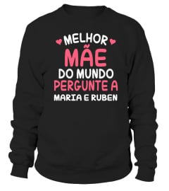 MELHOR MÃE DO MUNDO PERGUNTE A T-SHIRT PERSONALIZADO