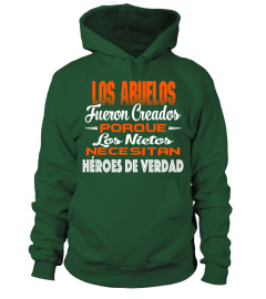 LOS ABUELOS TUERON CREADOS PORQUE LOS NIETOS NECESITAN HEROES DE VERDAD T-SHIRT