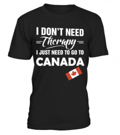 I JUST NEED TO GO TO CANADA