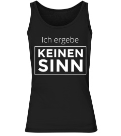 Ich ergebe keinen Sinn T-Shirt