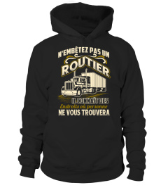 N'EMBÊTEZ PAS UN ROUTIER t shirt