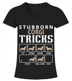 Stubborn Corgi Tricks Funny Corgi Shirt