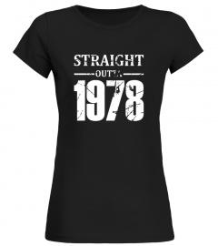 Vintage 39th Birthday Gift Funny Straight Outta 1978 T-shirt