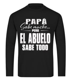 PAPÁ SABE MUCHO PERO AL ABUELO SABE TODO T-SHIRT