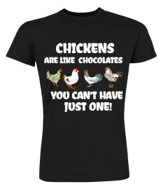 CHICKENS ARE LIKE CHOCOLATES