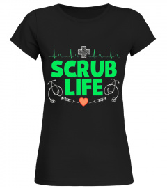 Scrublife Scrub Life Nurse T-Shirt