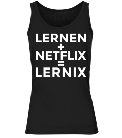 Lernen + Netflix = Lernix Shirt