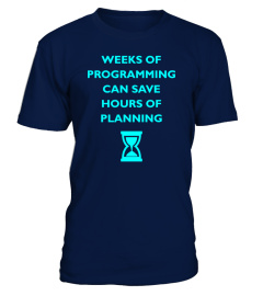 WEEKS OF PROGRAMMING CAN SAVE HOURS