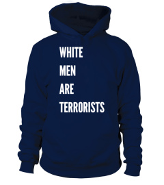 WHITE MEN ARE TERRORISTS