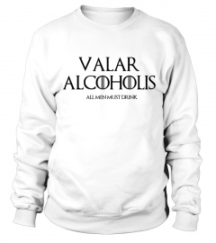 Valar alcoholis - GOT