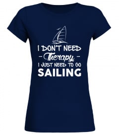 I Just Need To Go Sailing.