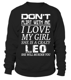 LEO - DON'T FLIRT WITH ME I LOVE MY GIRL