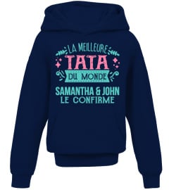 LA MELLEURE TATA DE MONDE SAMANTHA & JOHN LE CONFIRME T-SHIRT