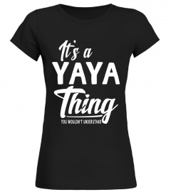 Mothers Day Gifts Its A Yaya Thing Grandma Women's T-shirt