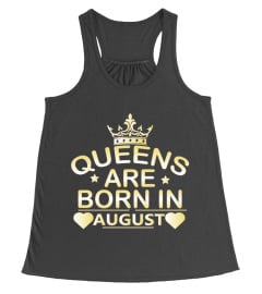 Queens Are Born In AUGUST