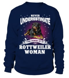 Never Underestimate A Rottweiler Dog Woman