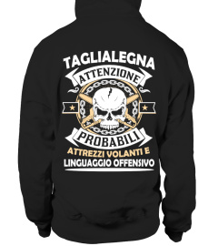 TAGLIALEGNA ATTENZIONE PROBABILI