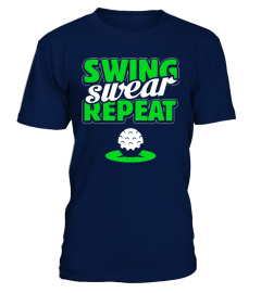 Swing Swear Repeat Funny Golf T-shirt