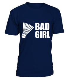 badminton   Bad Girl  T shirt best sport team player gift