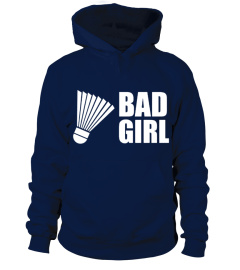 badminton   Bad Girl  T shirt best sport team player gift