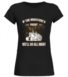 if the moisture's right shirt