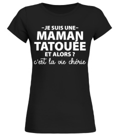 MAMAN TATOUÉE ET ALORS ?