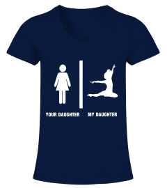 Funny My Daughter Dance T-Shirt for Moms and Dads