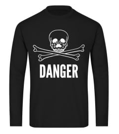 DANGER GEFAHR T-Shirt als Geschenkidee Gefahr Vorsicht Knochen Schädel