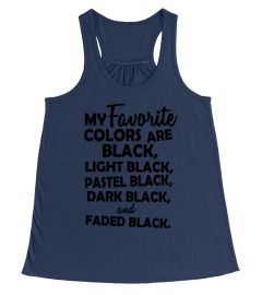 MY FAVORITE COLOR IS BLACK TANKS