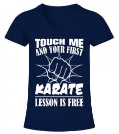 Karate Lesson Is Free Martial Arts T-Shirt