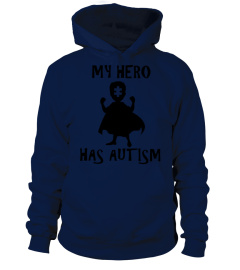 MY HERO HAS AUTISM