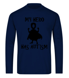 MY HERO HAS AUTISM