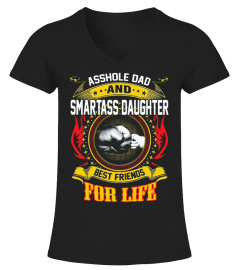 Asshole Dad And Smartass Daughter Shirt