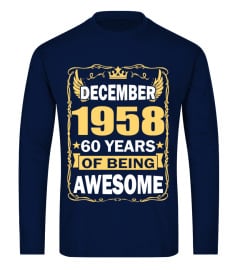 DECEMBER 1958 60 YEARS BEST TSHIRT IDEA