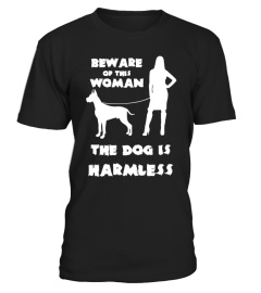 Beware Of This Woman The Dog Is Harmless