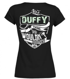 IT'S A DUFFY THING YOU WOULDN'T UNDERSTAND