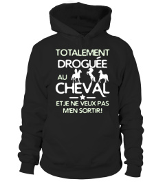 Droguée au CHEVAL