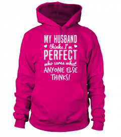 My Husband Thinks I'm Perfect