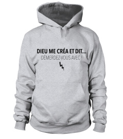 DIEU ME CRÉAET DIT - TSHIRT HUMOUR