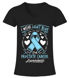 I Wear Light Blue For Prostate Cancer Awareness T Shirt