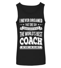 Awesome The World's Best Coach Gift T-Shirt For Coaches