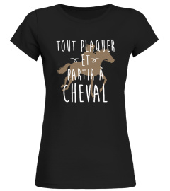 Tout plaquer et partir à cheval