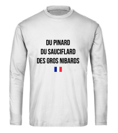 DU PINARD, DU SAUCIFLARD, DES GROS...