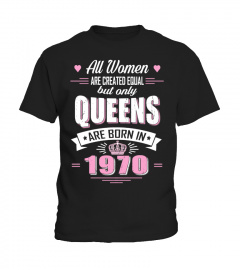 Queens are born in 1970 T Shirts