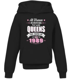 Queens are born in 1989 T Shirts