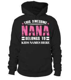 THIS AWESOME NANA BELONGS TO... T SHIRT