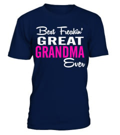 BEST FREAKIN' GREAT-GRANDMA EVER