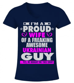 PROUD WIFE OF UKRAINIAN GUY T SHIRTS