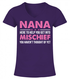 NANA - HERE TO HELP YOU GET INTO...