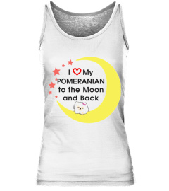 Love Pomeranian To The Moon And Back - Dog Tshirt
